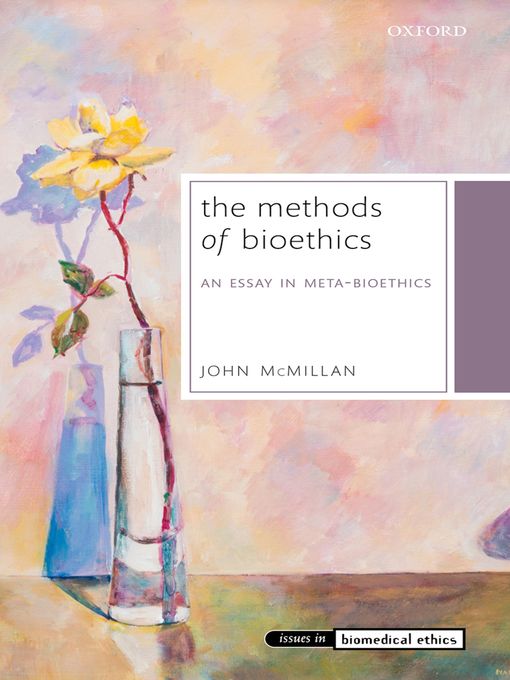 Title details for The Methods of Bioethics by John McMillan - Available